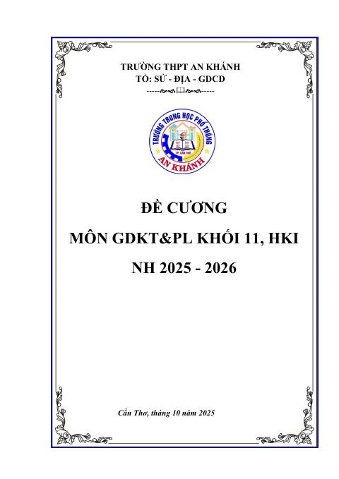 Đề cương ôn tập Học kì 1 KTPL 11 năm 2025–2026 trường THPT An Khánh (Cần Thơ)